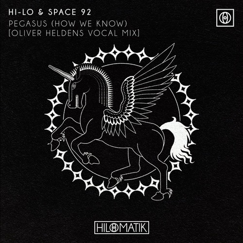 HI-LO, Space 92 - PEGASUS (How We Know) (Oliver Heldens Extended Vocal Mix)
