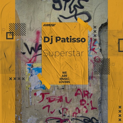 DJ Patisso - Superstar (Original Mix)