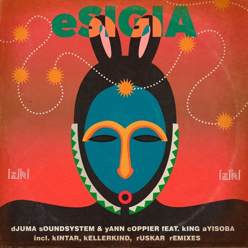 Djuma Soundsystem, King Ayisoba, Yann Coppier - Esigia