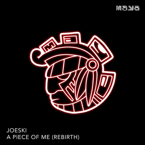 Joeski - A Piece Of Me (Rebirth) (Original)