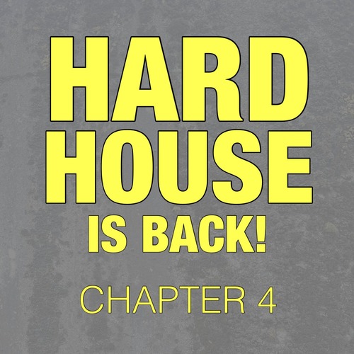 VA - Hard House Is Back! Chapter 4