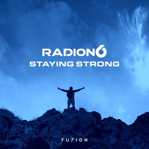 Radion6 - Staying Strong