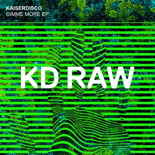 Kaiserdisco - Gimme More EP