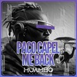 Paco Capel - Me Back