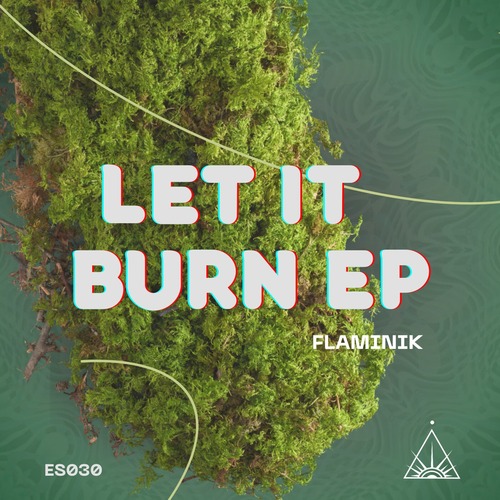 Flaminik - Let it Burn EP