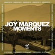 Joy Marquez - Moments