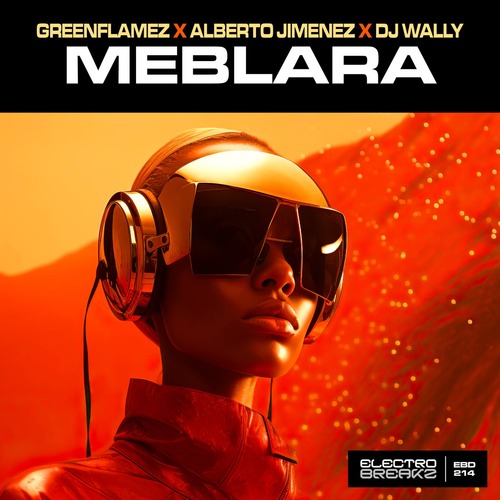 DJ Wally, Alberto Jimenez, GreenFlamez - Meblara