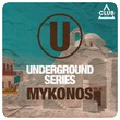 VA - Underground Series Mykonos, Vol. 3