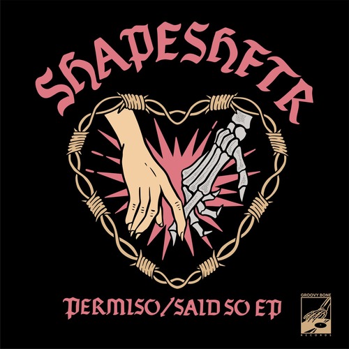 Shapeshftr - Permiso / Said So EP