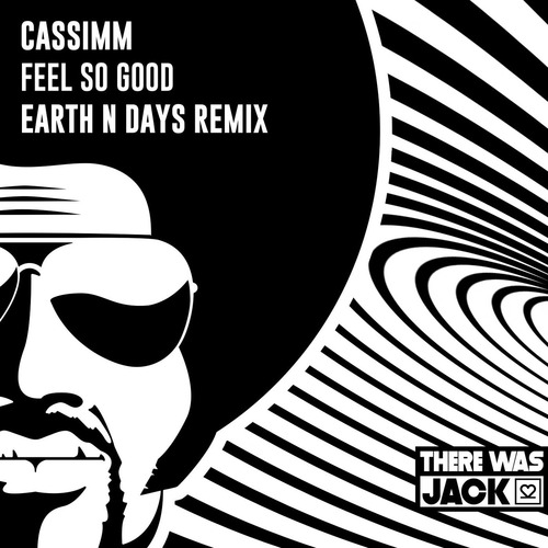 CASSIMM - Feel So Good (Earth n Days Extended Remix)