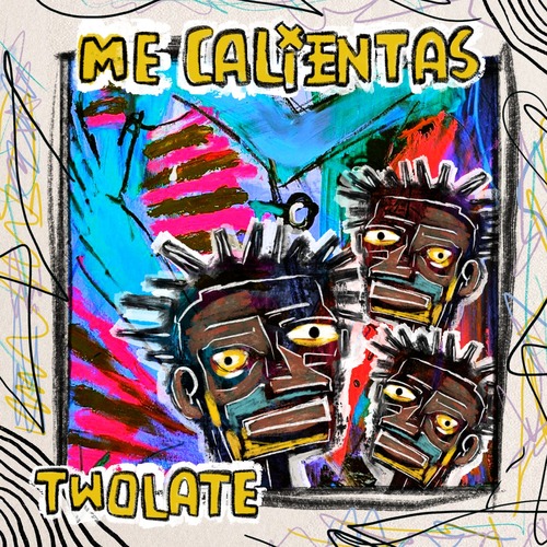 Twolate - Me Calientas