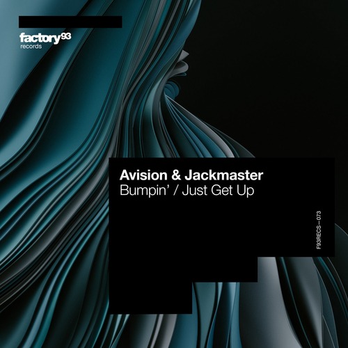 Jackmaster, Avision - Bumpin' / Just Get Up