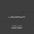 Ivan Lake - Every Night