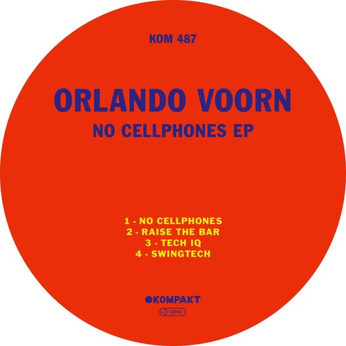 Orlando Voorn - No Cellphones EP [Kompakt]