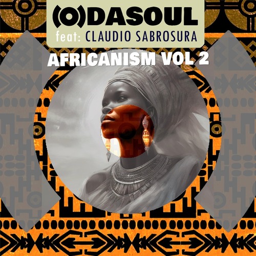 Odasoul, Claudio Sabrosura - Africanism Vol 2 (feat. Claudio Sabrosura)