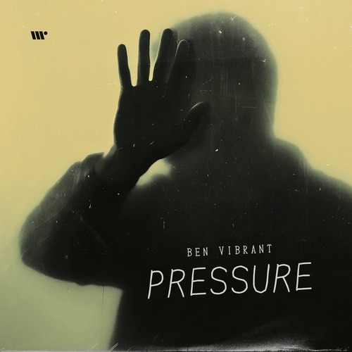 Ben Vibrant - Pressure
