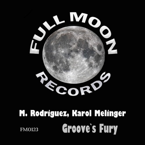 M. Rodriguez, Karol Melinger - Groove`s Fury