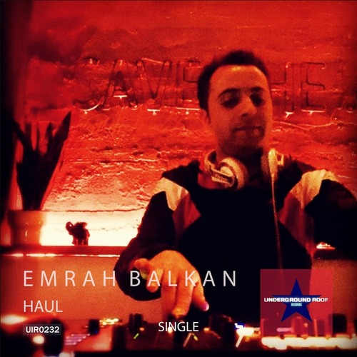 Emrah Balkan - Haul (Original Mix) 