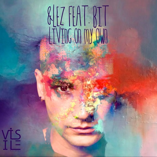 &lez - Living on My Own feat. Bit (Original Mix)