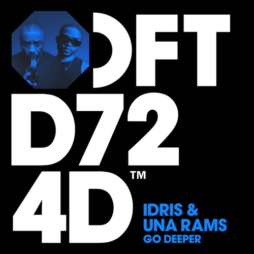 IDRIS, Una Rams - Go Deeper - Extended Mix