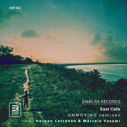 East Cafe - Unmoving (Remixes)