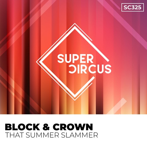 Block & Crown - That Summer Slammer