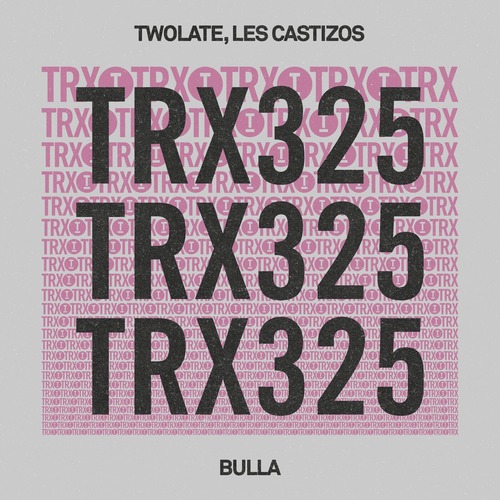 Les Castizos, Twolate - Bulla (Extended Mix) 