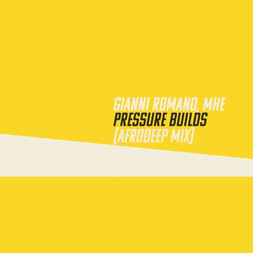 MHE, Gianni Romano - Pressure Builds