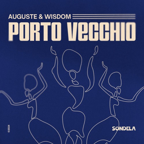 WISDOM, AUGUSTE  Porto Vecchio (Extended Mix) [SONDE044B] 