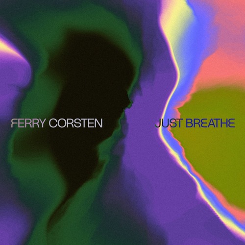 Ferry Corsten - Just Breathe