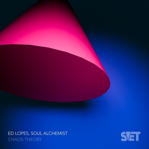 Ed Lopes, Soul Alchemist, Ed Lopes - Chaos Theory [SVET]