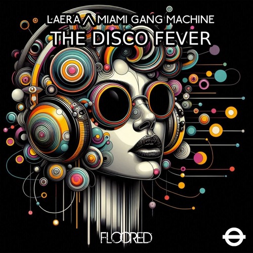 Laera, Miami Gang Machine, Laera, Miami Gang Machine - The Disco Fever