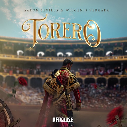 Wilgenis Vergara, Aaron Sevilla - Torero