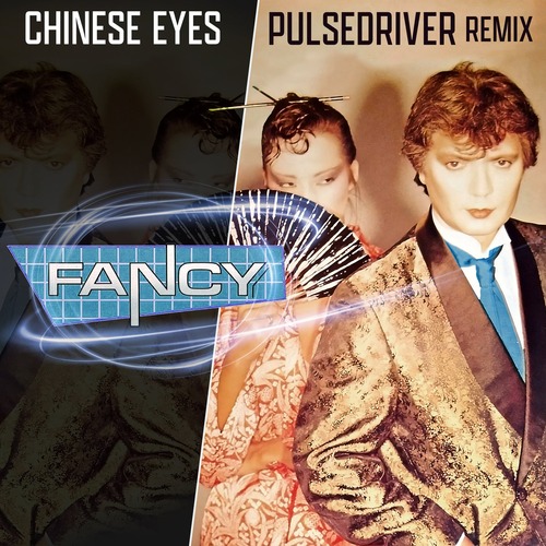 Pulsedriver, Fancy - Chinese Eyes (Pulsedriver Remix)