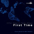 Offer Nissim, Maya - First Time (Eran Hersh & Mili Remix)