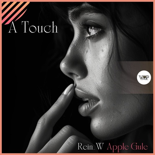 Apple Gule, Rein_W - A Touch [CVIP412]