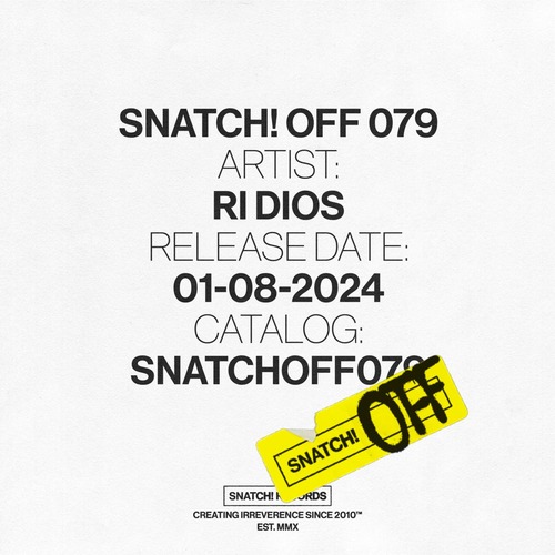  Ri Dios - Snatch! OFF 079 [SNATCHOFF079]