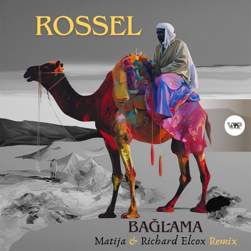 Rossel - Baglama (Matija & Richard Elcox Remix) 