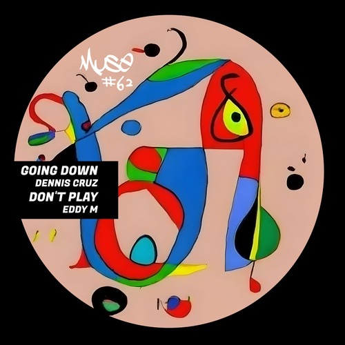 Eddy M, Dennis Cruz - Going Down / Don't Play EP