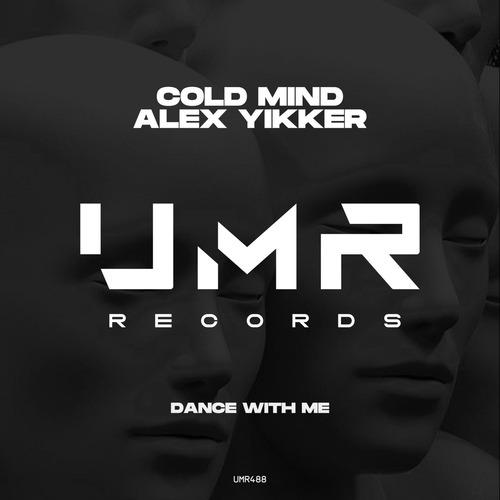 Cold Mind, Alex Yikker  Dance With Me [UMR488]