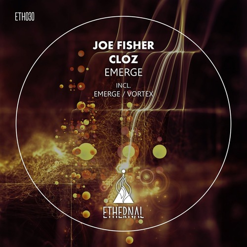 Joe Fisher  Emerge [ETH030]