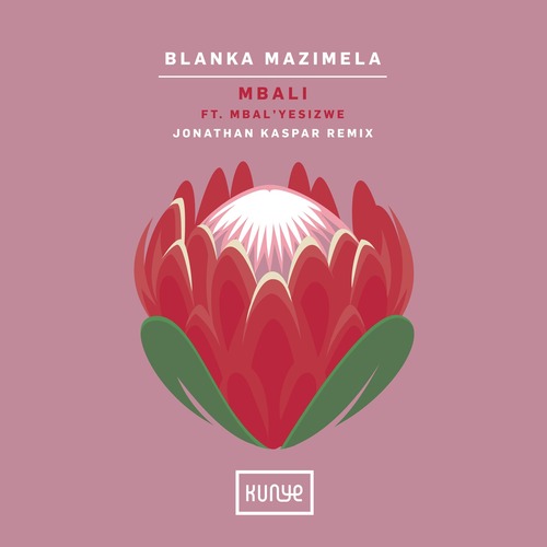 Blanka Mazimela, Jonathan Kaspar - Mbali - Jonathan Kaspar Remix