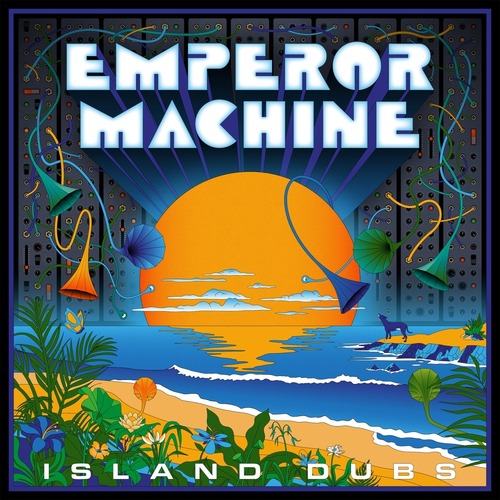 The Emperor Machine, Michelle Bee, Severine Mouletin - Island Dubs