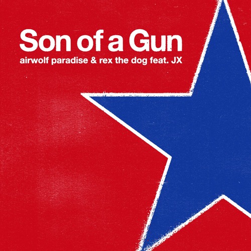 Rex The Dog, JX, Airwolf Paradise - Son of a Gun