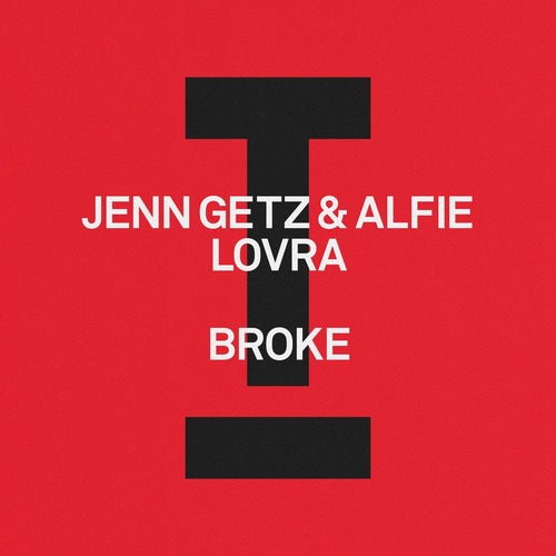 LOVRA, Jenn Getz & Alfie - Broke