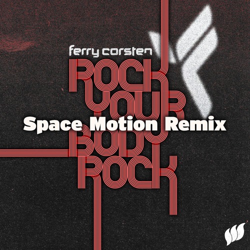 Ferry Corsten - Rock Your Body Rock - Space Motion Remix