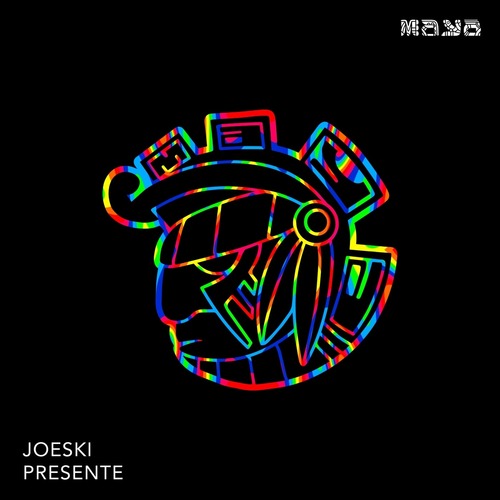 Joeski - Presente [MAYA227].