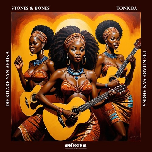 Stones & Bones, ToniCba - Die Kitare Van Afrika