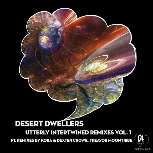 Desert Dwellers - Utterly Intertwined Remixes, Vol. 1