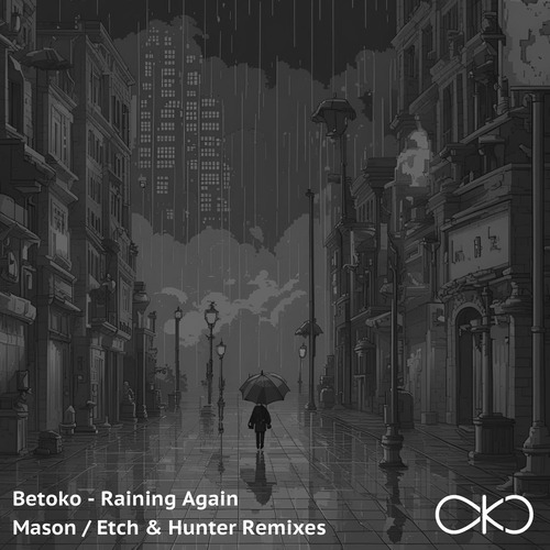 Betoko - Raining Again (Mason, Etch (EG) & Hunter (TN) Remixes)